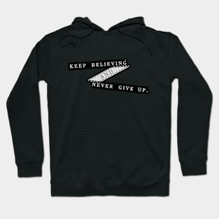 NEVER GIVE UP Hoodie